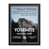 Yosemite National Park Poster - Visit Half Dome (Framed)