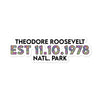 Theodore Roosevelt National Park Sticker - Established Line